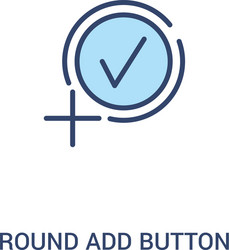 round add button concept 2 colored icon simple vector image