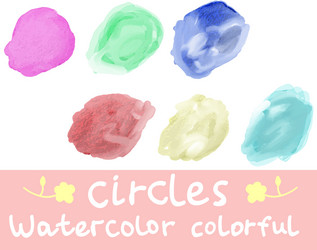 Six watercolor colorful circles vector