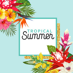 Tropical Summer Floral Poster Vector Image