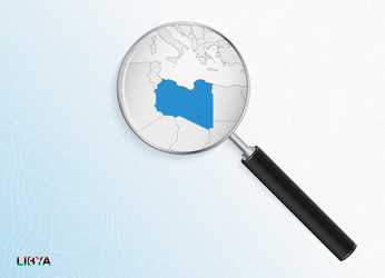 magnifier with map libya on abstract vector image