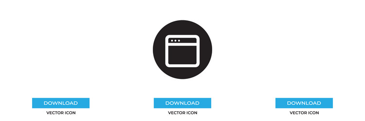 Browser icon simple sign for web site and mobile vector