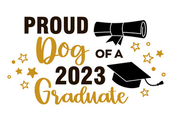 proud dog of a 2023 graduate trendy calligraphy vector