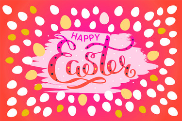 happy easter colorful lettering card festive hand vector