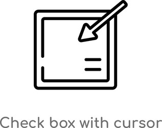 Outline check box with cursor icon isolated black vector