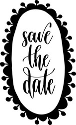 save date - hand lettering inscription vector