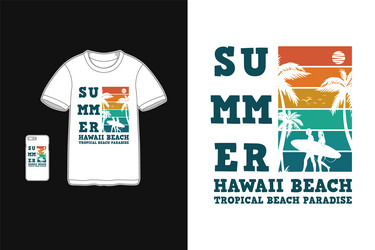 Retro Summer Hawaii Beach T-Shirt Vector Image