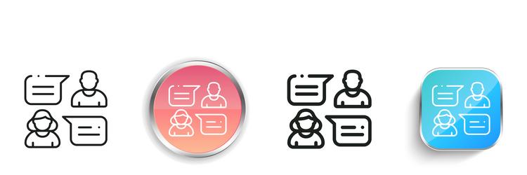 chat icon thin linear regular and button style vector image