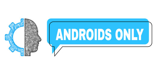 misplaced androids only speech frame and net mesh vector image