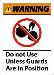 warning do not use unless guards are in position vector image