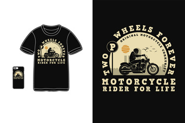 motorcycle rider for life t shirt design Vector Image