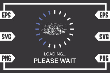 Camping tent loading please wait vector
