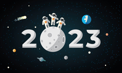 2023 text in space with three astronauts vector image