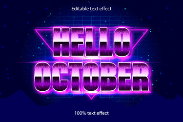 hello october editable text effect retro style vector image