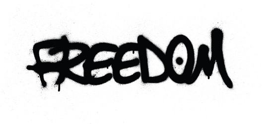 Black Graffiti Word Spray - Freedom Vector Image