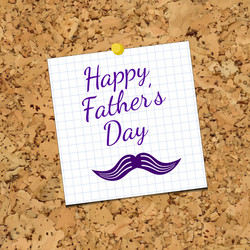 sheet of paper and happy fathers day vector