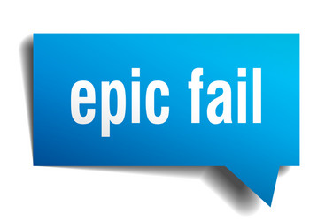 Epic fail blue 3d speech bubble vector