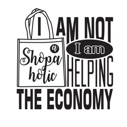 shopping quotes and slogan good for t-shirt i am vector