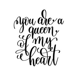 You are a queen of my heart black and white vector