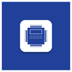 blue round button for processor hardware computer vector image