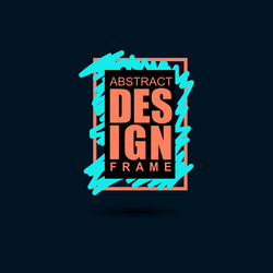 frame for text modern art graphics vector image