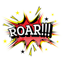 Roar: Pop Art Comic Text Vector Image
