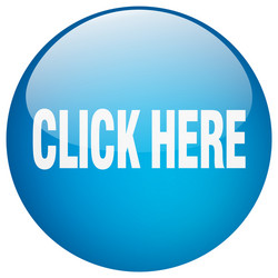 Blue Round Button - Click Here vector image