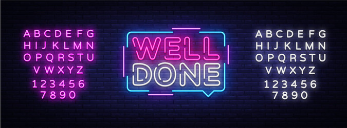 Well done neon text design template vector