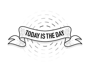 vintage today is the day ribbon great design vector