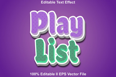 play list editable text effect 3d emboss pattern vector image