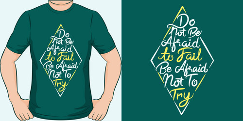 Do not be afraid to fail try vector