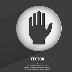 Hand flat modern web button with long shadow vector