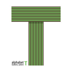 t - unique alphabet design with basketry pattern vector image