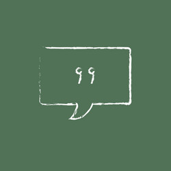 Speech square with comma icon drawn in chalk vector