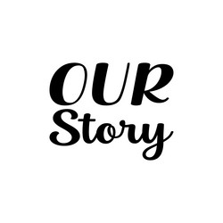 Our Story Vector Images (over 130)