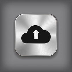 cloud upload icon - metal app button vector image