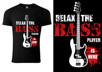 Musical Bass T-Shirt - Rock Slogan Vector Image