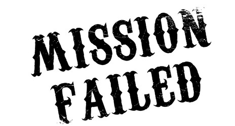 mission failed rubber stamp vector