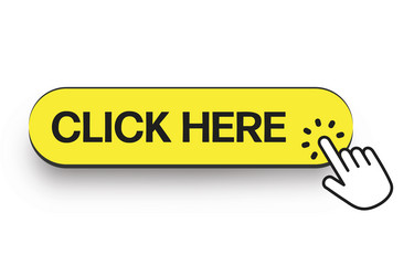 yellow click here button with hand pointer vector image