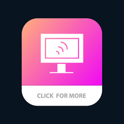 Computer wifi service mobile app button android vector