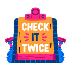 clipboard report with check it twice text flat st vector image