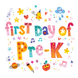 Pre-K First Day Lettering Vector Image