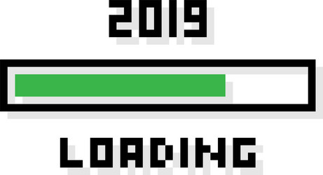 pixel style 2019 year loading bar status vector image