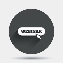 webinar with cursor pointer sign icon web study vector image