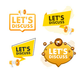 megaphone label set with text lets discuss vector image