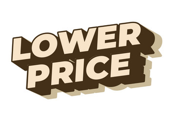 lower price text effect in 3d look with good vector image