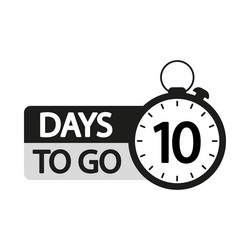 countdown timer bold 10 days to go text ten day vector image