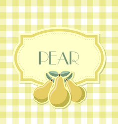 pear label in retro style on squared background vector image