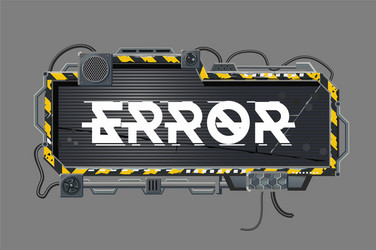 Error Message Display - Cyberpunk Vector Image