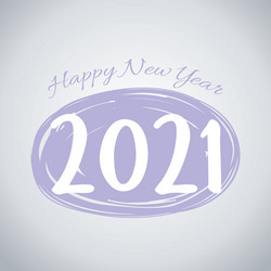 2021 happy new year grunge background with number vector