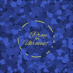 pray for ukraine round label vector